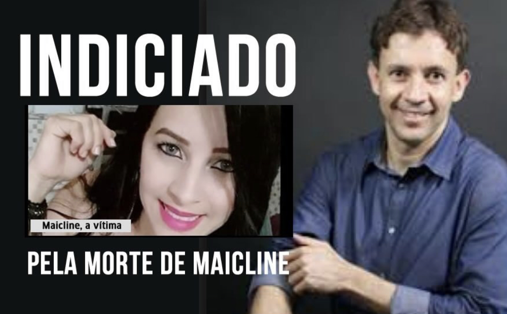 Médico Eduardo Veloso é indiciado por homicídio culposo na morte de Maicline Borges