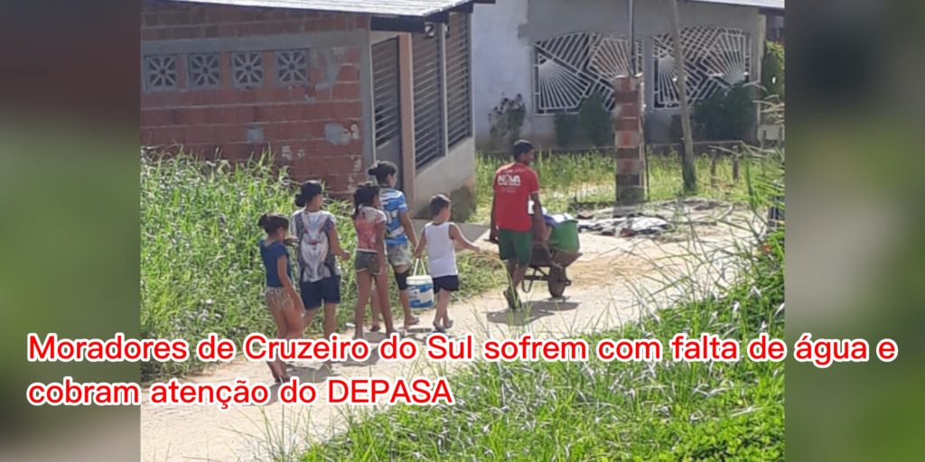 Moradores de Cruzeiro do Sul sofrem com falta de água e cobram atenção do DEPASA