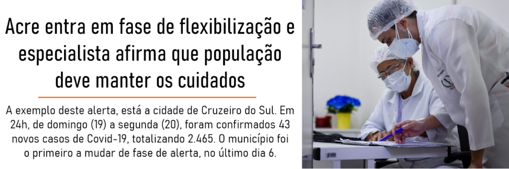Acre entra em fase de flexibilização e especialista afirma que população deve manter os cuidados
