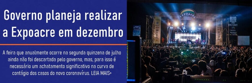 Governo planeja realizar a Expoacre em dezembro