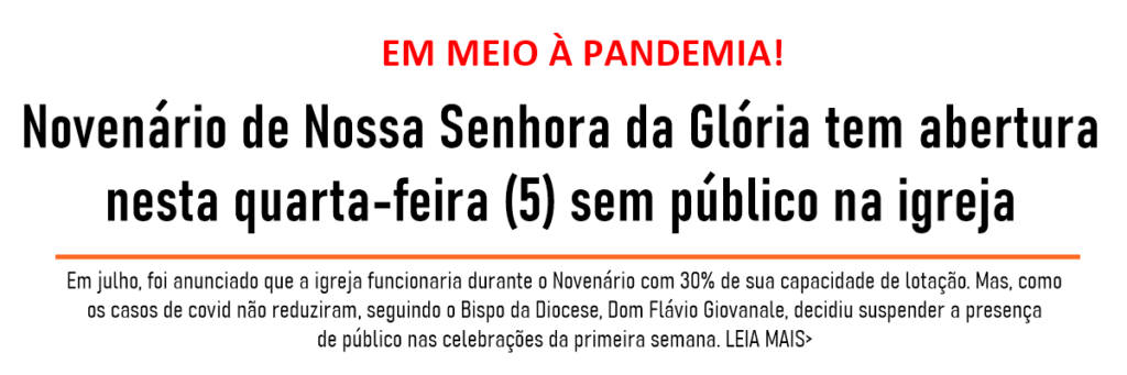Novenário de Nossa Senhora da Glória tem abertura nesta quarta-feira (5) sem público na igreja
