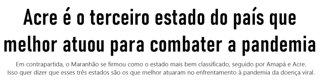 O Acre é o terceiro estado do país que melhor atuou para combater a pandemia