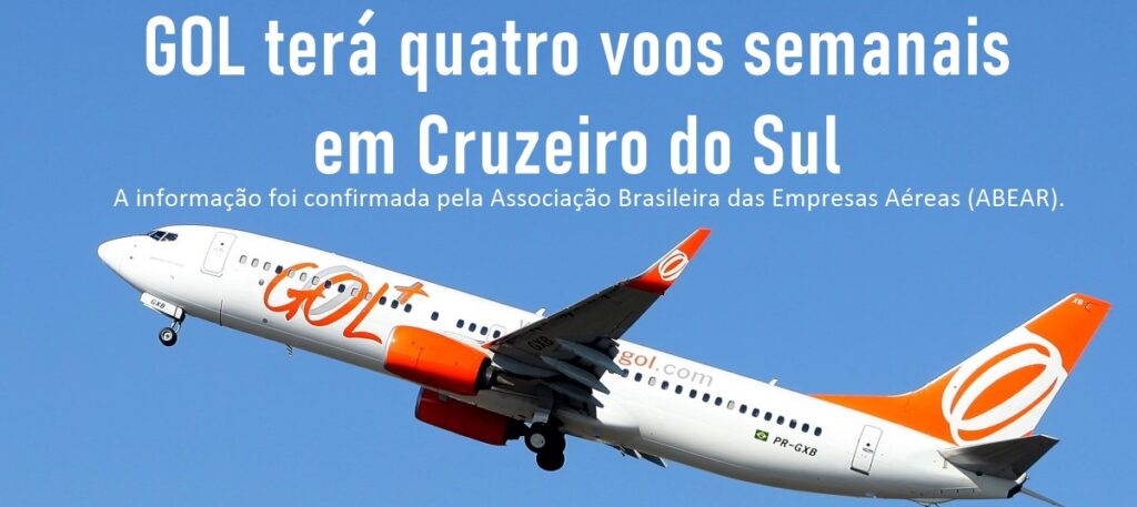 GOL terá quatro voos semanais em Cruzeiro do Sul
