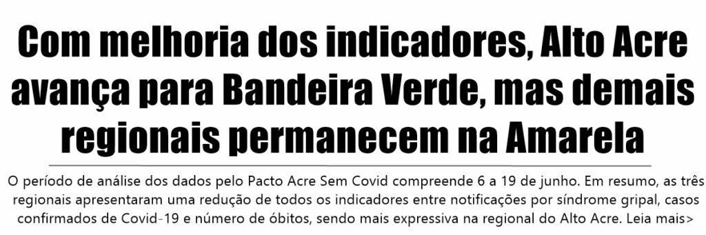 Com melhoria dos indicadores, Alto Acre avança para Bandeira Verde, mas demais regionais permanecem na Amarela