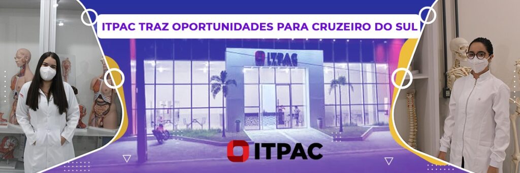ITPAC traz oportunidades para Cruzeiro do Sul