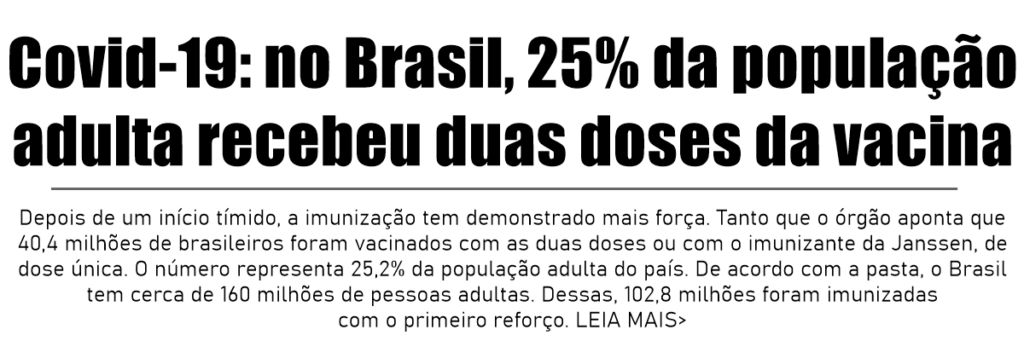 Covid-19: no Brasil, 25% da população adulta recebeu duas doses da vacina
