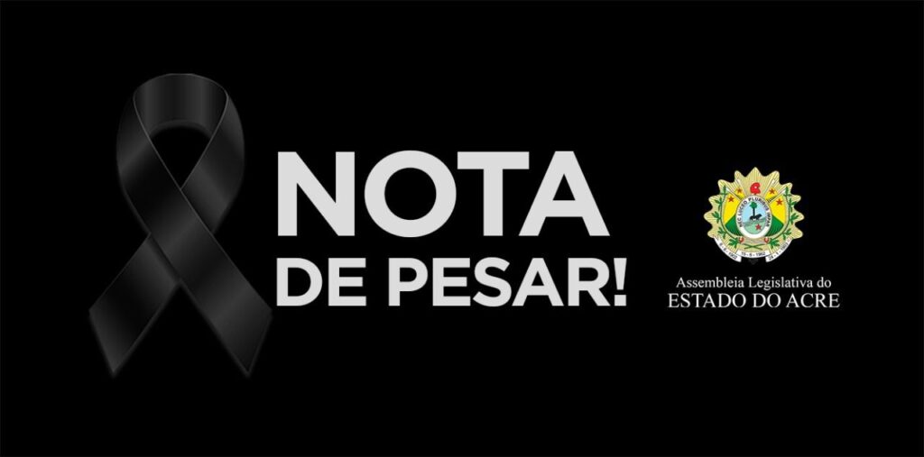 Nota de Pesar – Assembleia Legislativa do Acre