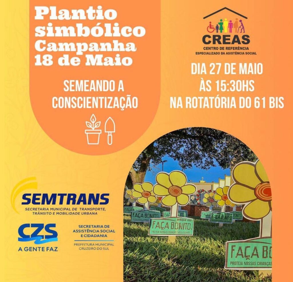 Creas vai realizar plantio simbólico em alusão ao Maio Laranja nesta terça em Cruzeiro do Sul